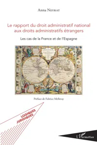 Le rapport du droit administratif national aux droits administratifs étrangers_cover