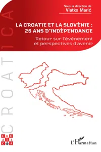 La Croatie et la Slovénie : 25 ans d'indépendance_cover