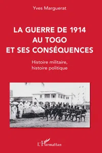 La guerre de 1914 au Togo et ses conséquences_cover