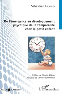 De l'émergence au développement psychique de la temporalité chez le petit enfant_cover