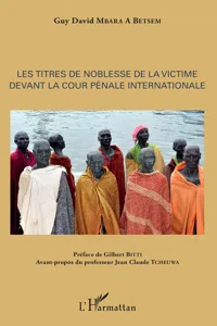 Les titres de noblesse de la victime devant la Cour pénale internationale_cover