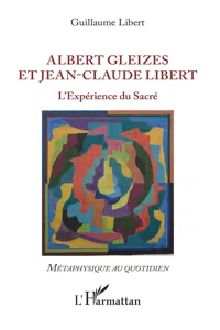 Albert Gleizes et Jean-Claude Libert_cover