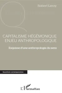 Capitalisme hégémonique enjeu anthropologique_cover