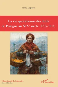 La vie quotidienne des Juifs de Pologne au XIXè siècle_cover