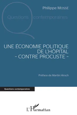 Une économie politique de l'hôpital - contre Procuste -