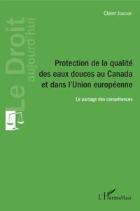 Protection de la qualité des eaux douces au Canada et dans l'Union européenne_cover