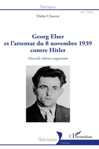 Georg Elser et l'attentat du 8 novembre 1939 contre Hitler_cover