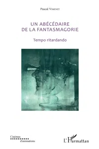 Un abécédaire de la fantasmagorie_cover