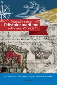 Pourquoi enseigner l'histoire maritime en France au XXIe siècle ?_cover