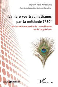 Vaincre vos traumatismes par la méthode IPSCi_cover