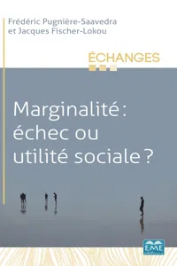 Marginalité : échec ou utilité sociale ?_cover