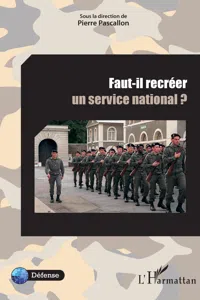 Faut-il recréer un service national ?_cover