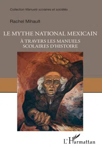 Le mythe national mexicain à travers les manuels scolaires d'histoire_cover