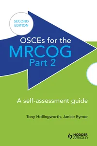OSCEs for the MRCOG Part 2: A Self-Assessment Guide_cover