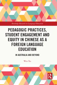 Pedagogic Practices, Student Engagement and Equity in Chinese as a Foreign Language Education_cover