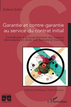 Garantie et contre-garantie au service du contrat initial