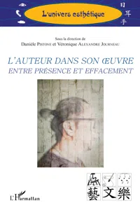 L'auteur dans son oeuvre entre présence et effacement_cover