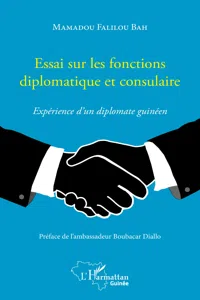 Essai sur les fonctions diplomatique et consulaire. Expérience d'un diplomate guinéen_cover