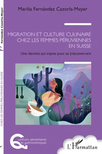 Migration et culture culinaire chez les femmes péruviennes en Suisse_cover