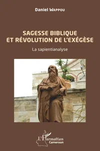 Sagesse biblique et révolution de l'exégèse. La sapientianalyse._cover