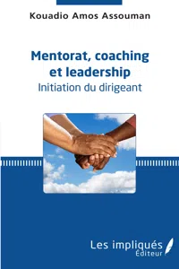Mentorat, coaching et leadership. Initiation du dirigeant_cover