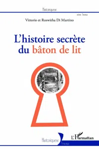 L'Histoire secrète du bâton de lit_cover