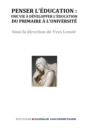 Penser l'éducation : une vie à développer l'éducation, du primaire à l'université