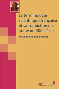 La terminologie scientifique française et sa traduction en arabe au XIXe siècle_cover