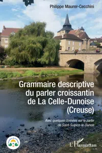 Grammaire descriptive du parler croissantin de La Celle-Dunoise_cover