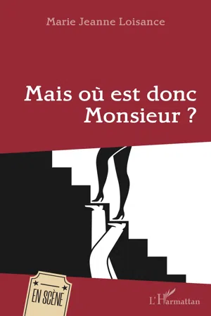 Mais où est donc Monsieur ?