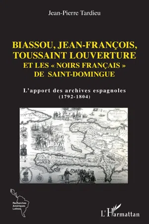 Biassou, Jean-François, Toussaint Louverture et les "noirs français" de Saint-Domingue