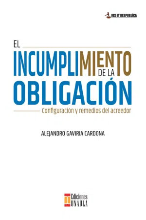 El incumplimiento de la obligación. Configuración y remedios del acreedor