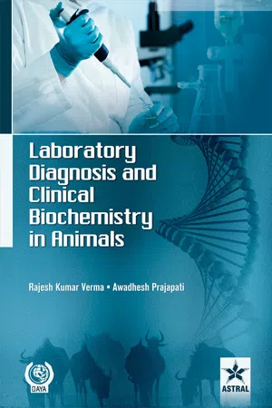 Laboratory Diagnosis and Clinical Biochemistry in Animals