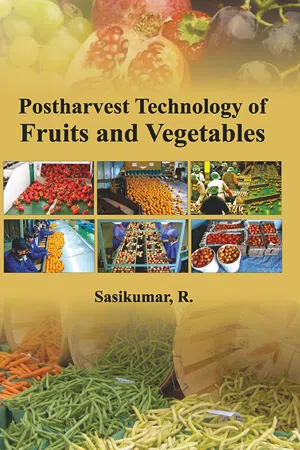 Postharvest Technology of Fruits and Vegetables