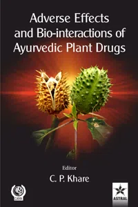 Adverse Effects and Bio-interactions of Ayurvedic Plant Drugs_cover