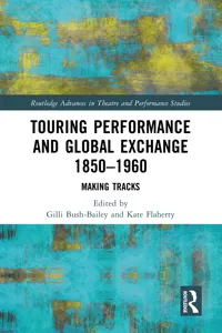 Touring Performance and Global Exchange 1850-1960_cover