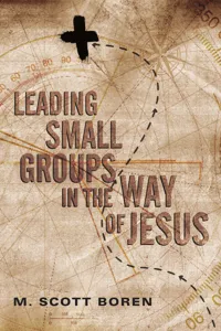 Leading Small Groups in the Way of Jesus_cover