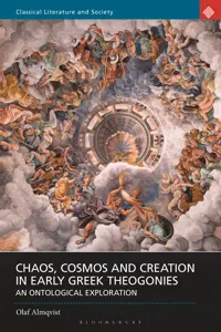Chaos, Cosmos and Creation in Early Greek Theogonies_cover