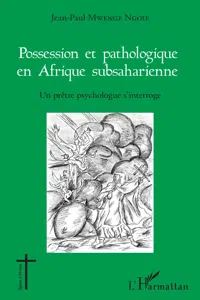 Possession et pathologique en Afrique subsaharienne_cover