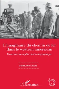 L'imaginaire du chemin de fer dans le western américain_cover