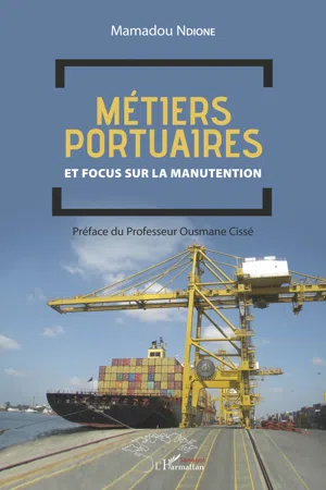 Métiers portuaires et focus sur la manutention