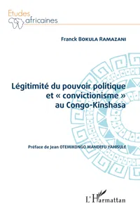 Légitimité du pouvoir politique et « convictionisme » au Congo Kinshasa_cover