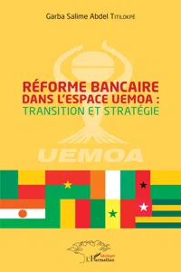 Réforme bancaire dans l'espace UEMOA : transition et stratégie_cover