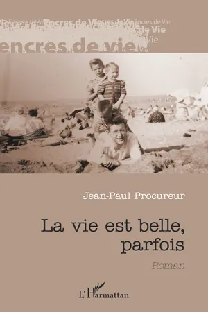 La vie est belle, parfois