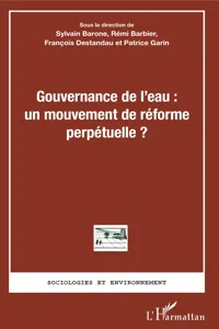 Gouvernance de l'eau : un mouvement de réforme perpétuelle ?_cover