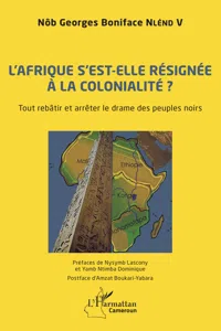 L'Afrique s'est-elle définitivement résignée à la colonialité ?_cover