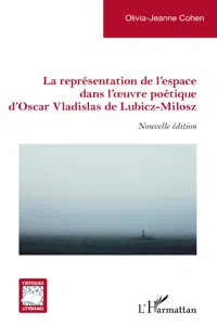 La représentation de l'espace dans l'oeuvre poétique d'Oscar Vladislas de Lubicz-Milosz_cover