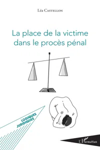 La place de la victime dans le procès pénal_cover