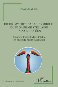 Dieux, mythes, sagas, symboles du paganisme stellaire indo-européen_cover