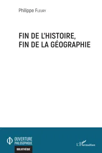 Fin de l'histoire, fin de la géographie_cover